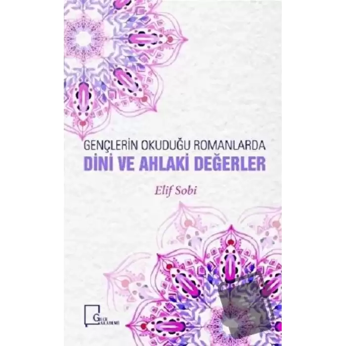 Gençlerin Okuduğu Romanlarda Dini ve Ahlaki Değerler