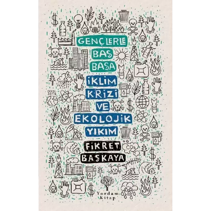 Gençlerle Baş Başa - İklim Krizi ve Ekolojik Yıkım