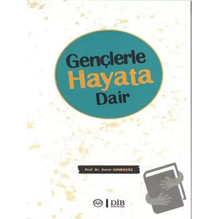 Gençlerle Hayata Dair