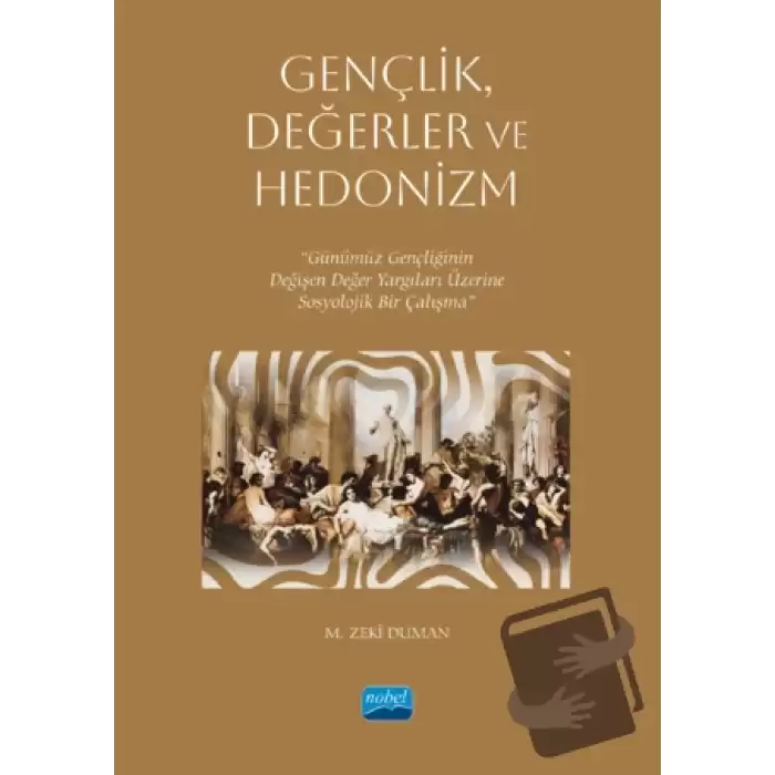 Gençlik, Değerler ve Hedonizm