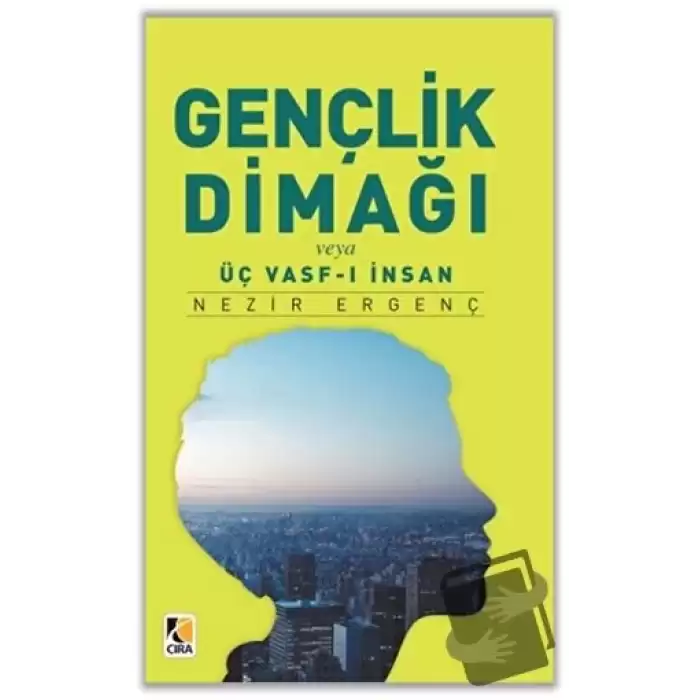 Gençlik Dimağı veya Üç Vasf-ı İnsan