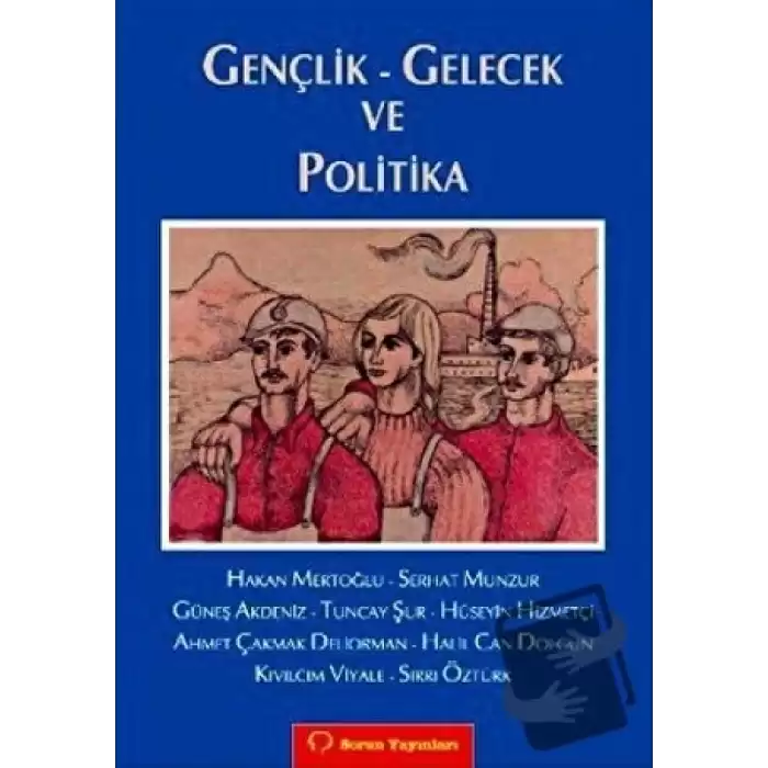 Gençlik - Gelecek ve Politika