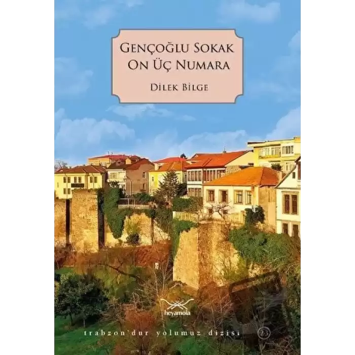 Gençoğlu Sokak On Üç Numara