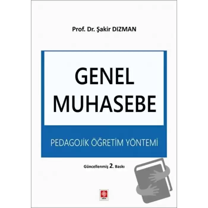 Genel Muhasebe - Pedagojik Öğretim Yöntemi