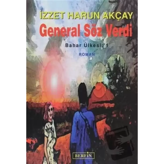 General Söz Verdi