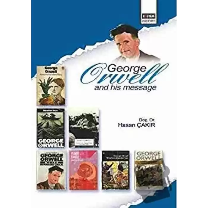 George Orwell and His Message