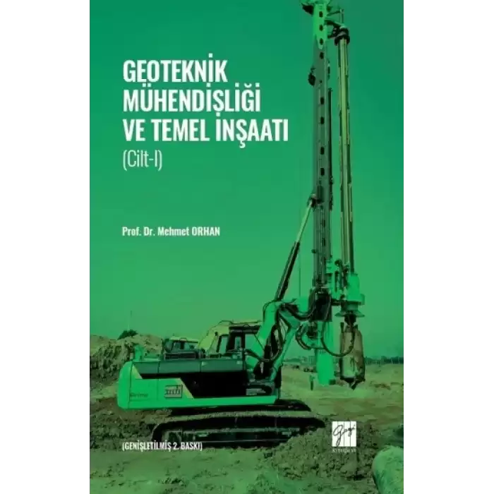 Geoteknik Mühendisliği ve Temel İnşaatı - Cilt 1