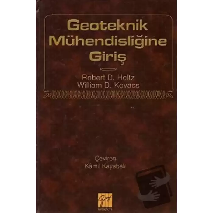 Geoteknik Mühendisliğine Giriş (Ciltli)