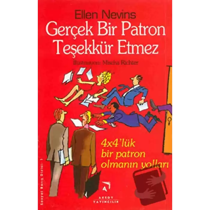 Gerçek Bir Patron Teşekkür Etmez 4x4’lük Bir Patron Olmanın Yolları