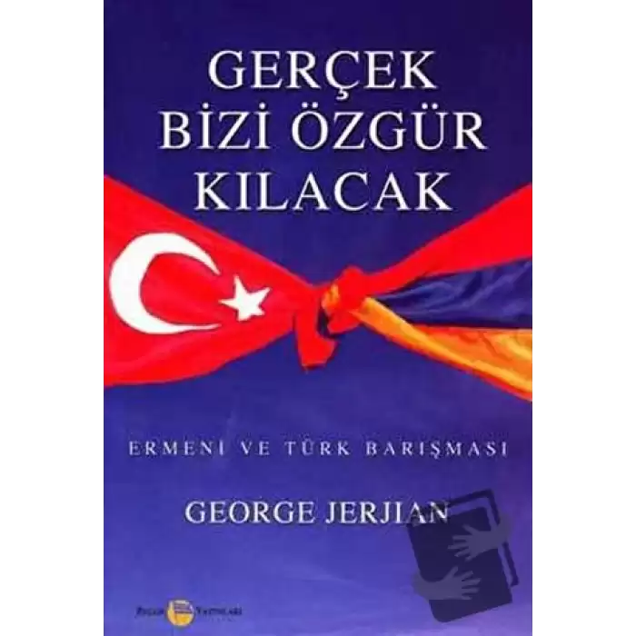 Gerçek Bizi Özgür Kılacak