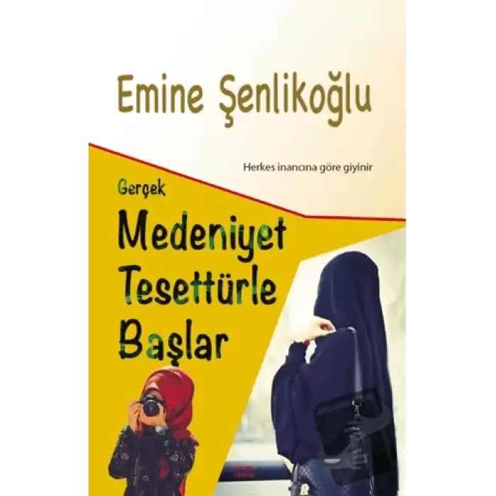 Gerçek Medeniyet Tesettürle Başlar