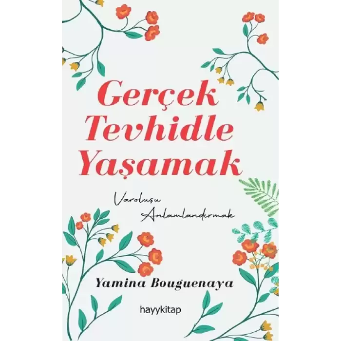 Gerçek Tevhidle Yaşamak