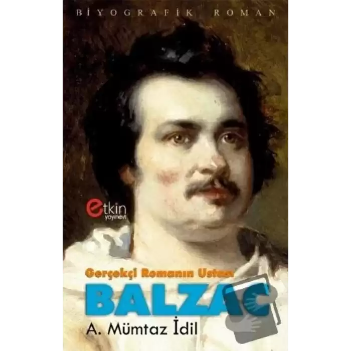 Gerçekçi Romanın Ustası - Balzac