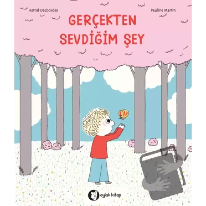 Gerçekten Sevdiğim Şey