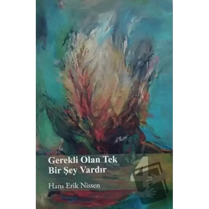 Gerekli Olan Tek Bir Şey Vardır - 4