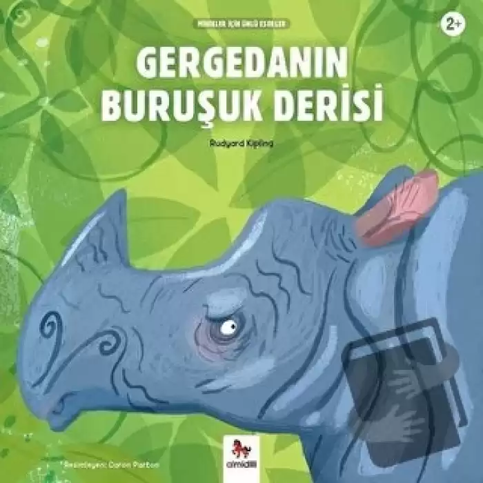 Gergedanın Buruşuk Derisi - Minikler İçin Ünlü Eserler