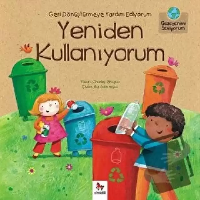 Geri Dönüştürmeye Yardım Ediyorum Yeniden Kullanıyorum