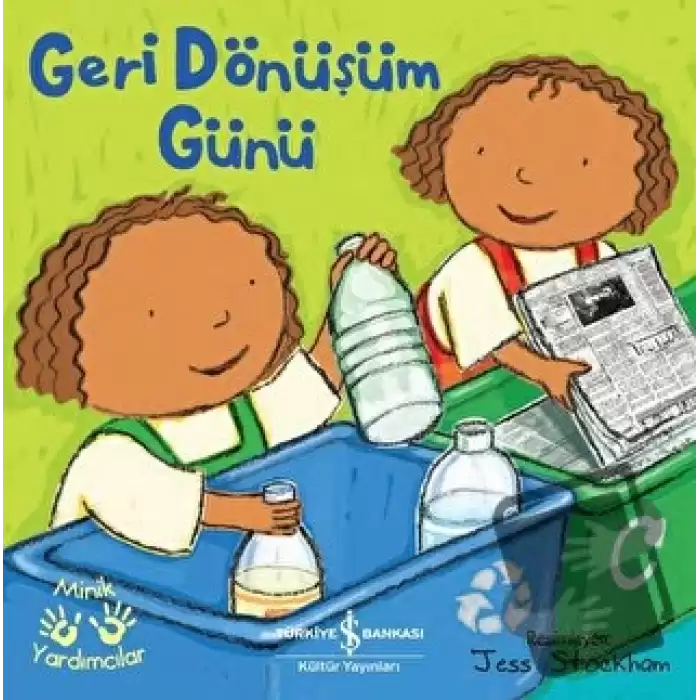 Geri Dönüşüm Günü - Minik Yardımcılar