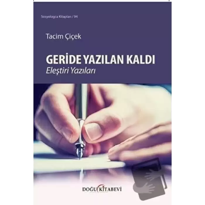 Geride Yazılan Kaldı Eleştiri Yazıları