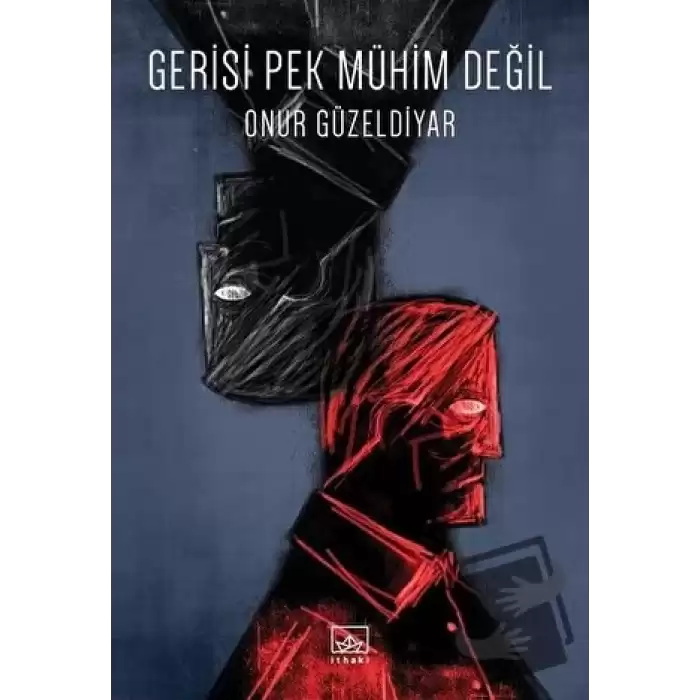 Gerisi Pek Mühim Değil