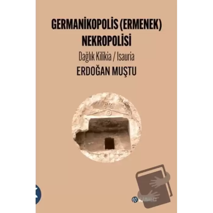 Germanikopolis (Ermenek) Nekropolisi Dağlık Kilikia / Isauria