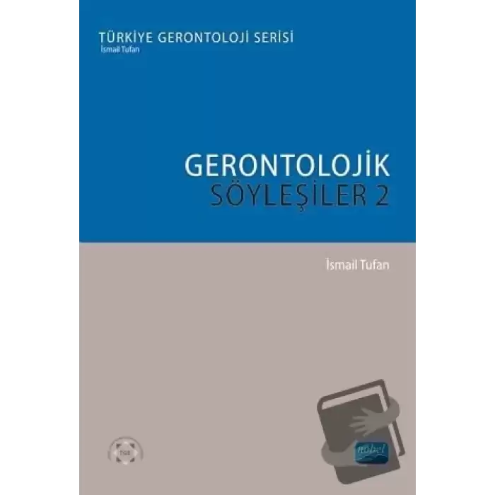 Gerontolojik Söyleşiler - 2