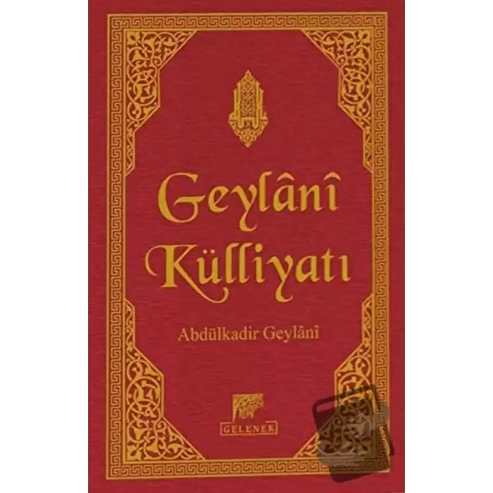 Geylani Külliyatı (Deri Cilt-Şamua) (Ciltli)