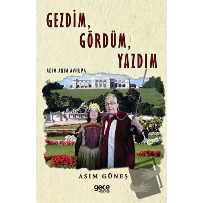 Gezdim, Gördüm, Yazdım