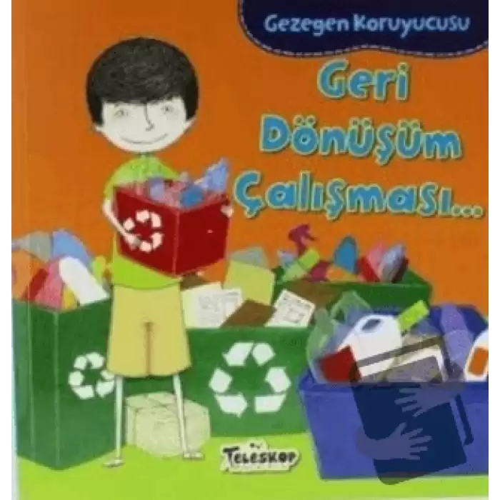 Gezegen Koruyucusu - Geri Dönüşüm Çalışması