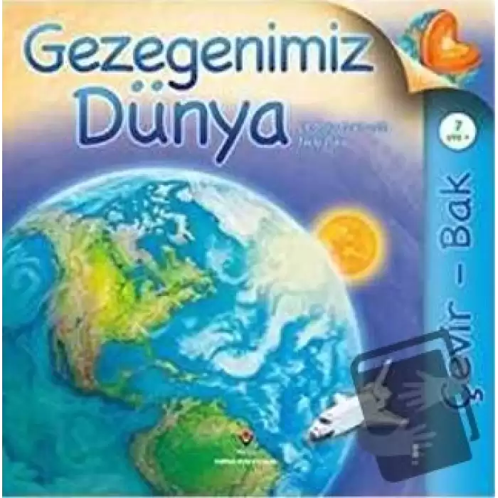 Gezegenimiz Dünya Çevir Bak (Ciltli)