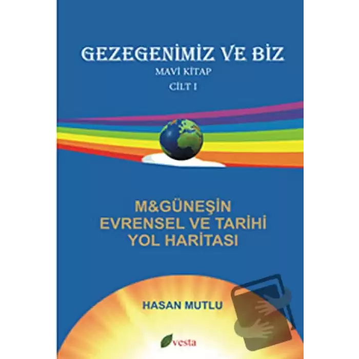 Gezegenimiz ve Biz - Mavi Kitap - Cilt: 1