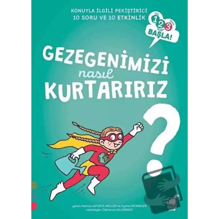 Gezegenimizi Nasıl Kurtarırız?