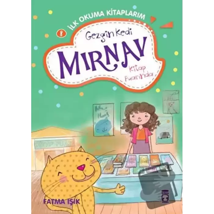 Gezgin Kedi Mırnav Kitap Fuarında - Mırnav İlk Okuma Kitaplarım 8