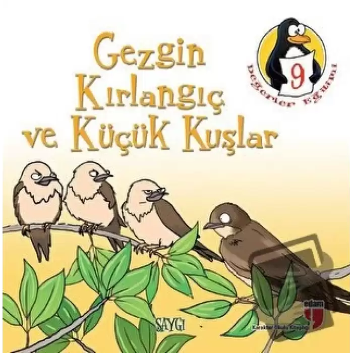 Gezgin Kırlangıç ve Küçük Kuşlar - Saygı