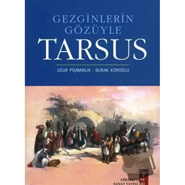 Gezginlerin Gözüyle Tarsus