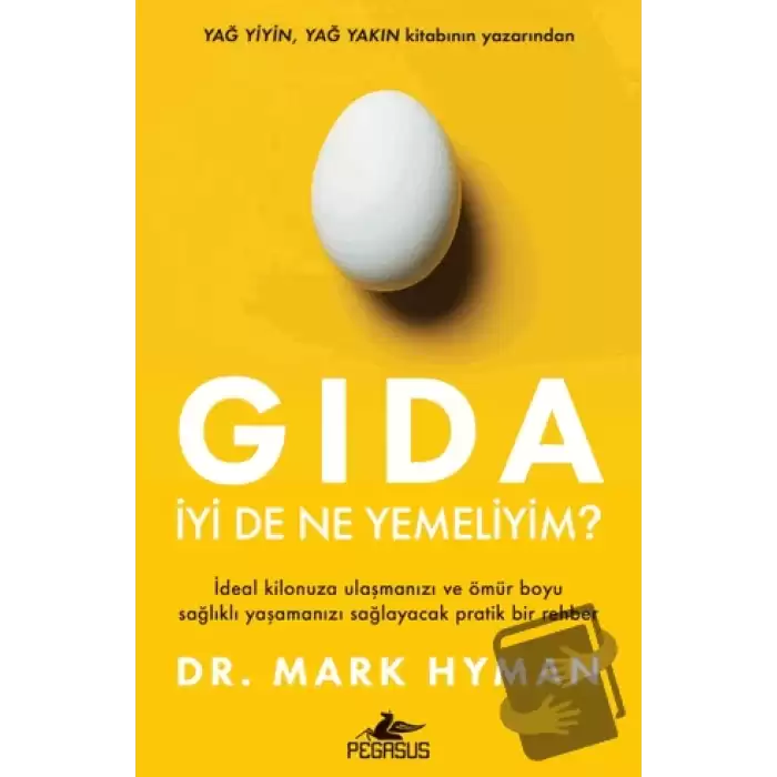 Gıda: İyi De Ne Yemeliyim?