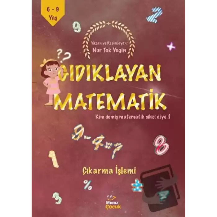 Gıdıklayan Matematik - Kim Demiş Matematik Sıkıcı Diye - Çıkarma İşlemi