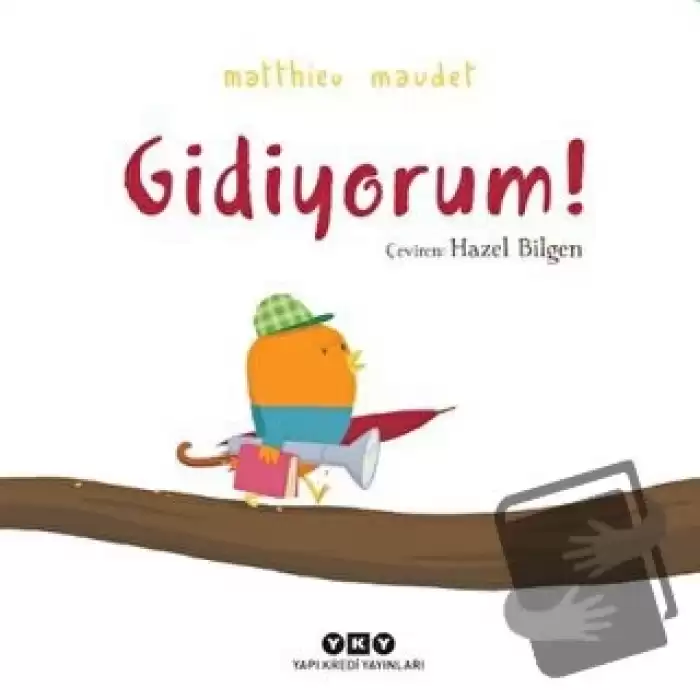 Gidiyorum! (Ciltli)