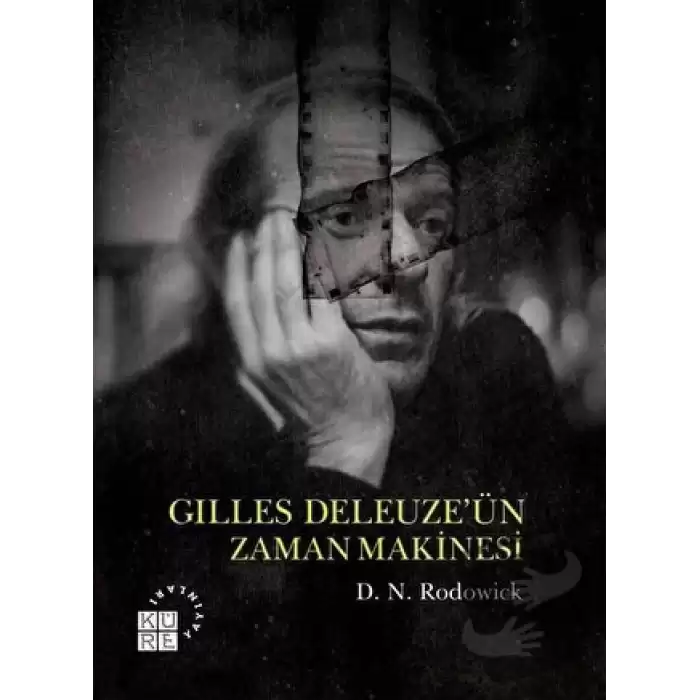 Gilles Deleuze’ün Zaman Makinesi