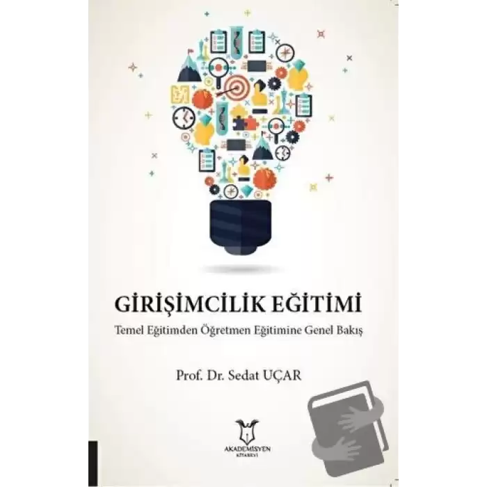 Girişimcilik Eğitimi Temel Eğitimden Öğretmen Eğitimine Genel Bakış