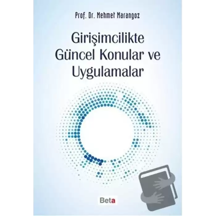 Girişimcilikte Güncel Konular ve Uygulamalar