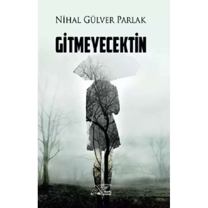 Gitmeyecektin