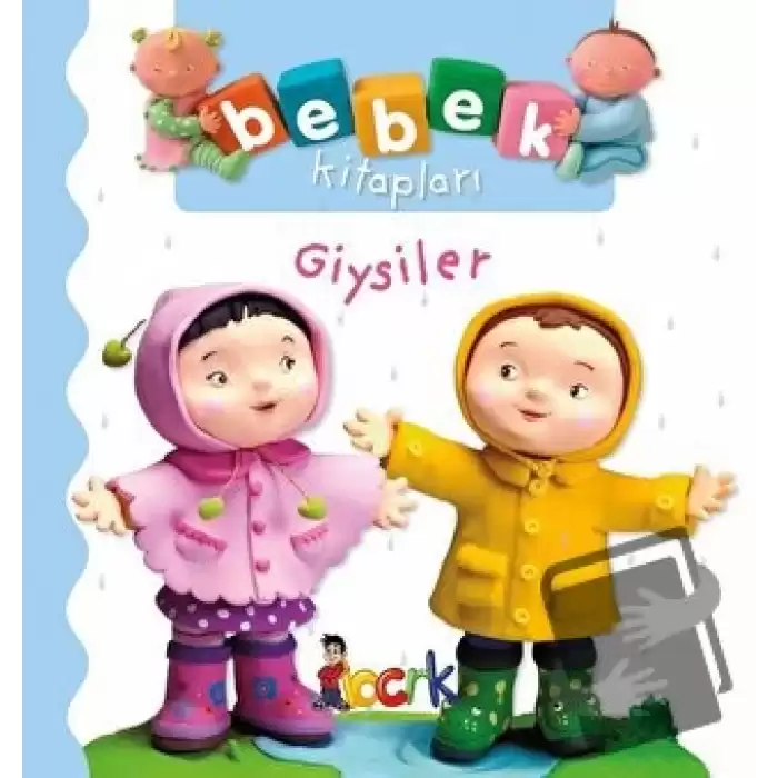 Giysiler - Bebek Kitapları (Ciltli)