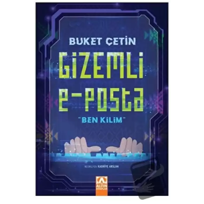 Gizemli E - Posta Ben Kilim”