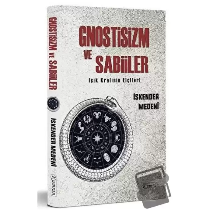 Gnostizm ve Sabiiler - Işık Kralının Elçileri