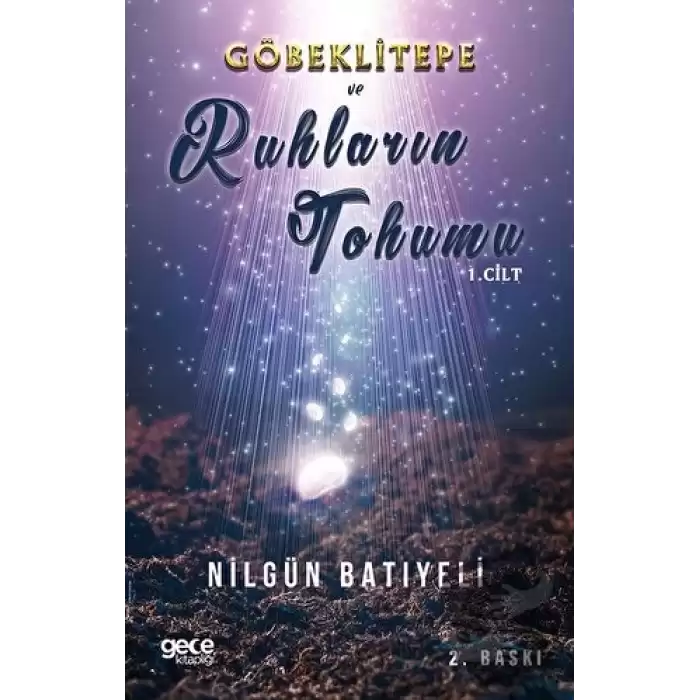 Göbeklitepe Ve Ruhların Tohumu