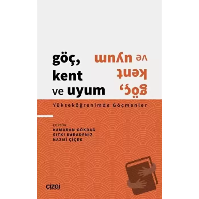 Göç, Kent ve Uyum - Yükseköğrenimde Göçmenler