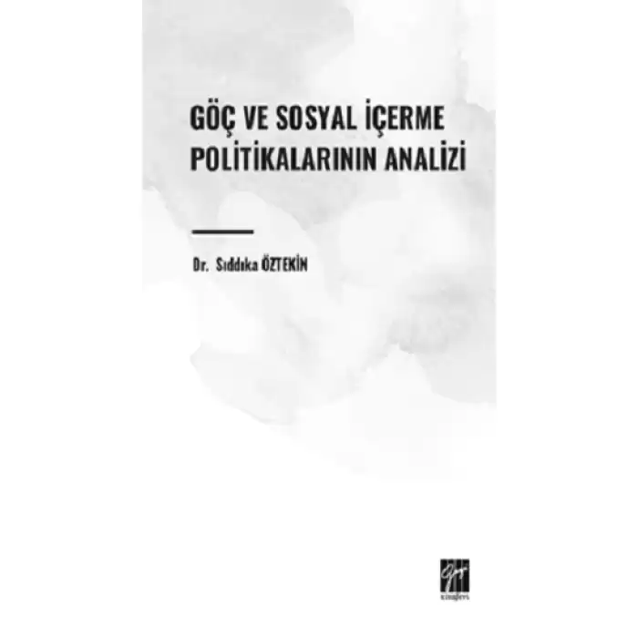 Göç ve Sosyal İçerme Politikalarının Analizi