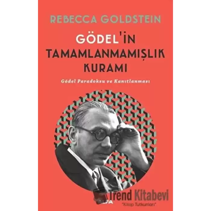 Gödel’in Tamamlanmamışlık Kuramı