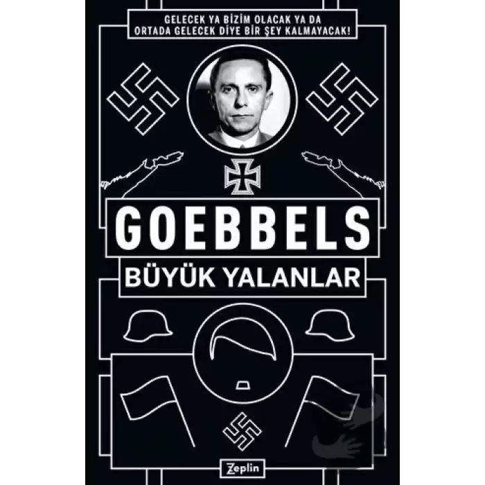 Goebbels: Büyük Yalanlar